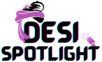 Desi Spotlight